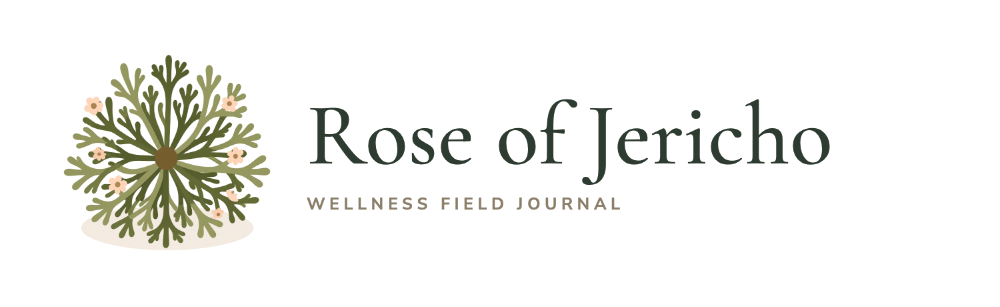 Rose of Jericho — Wellness Field Journal